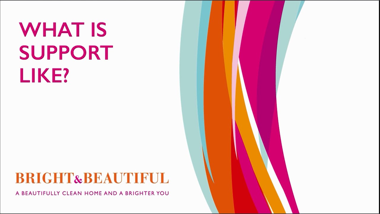 What Is Support Like At Bright & Beautiful
