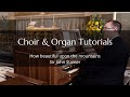 How beautiful upon the mountains – Sir John Stainer (Choir and Organ Tutorial)