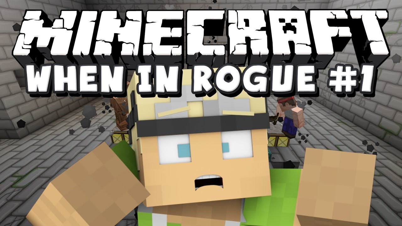 Minecraft: When In Rogue "Hooking Up!" - Part 1