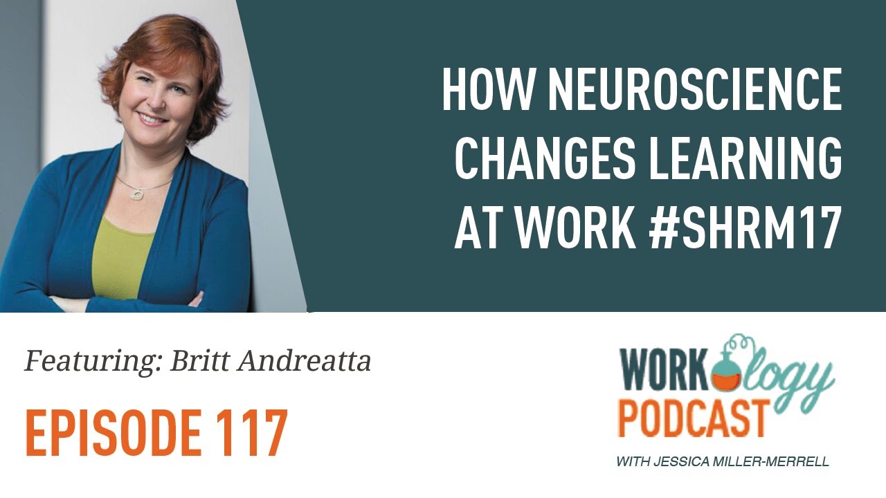 Ep 117 – How Neuroscience Changes Learning at Work 