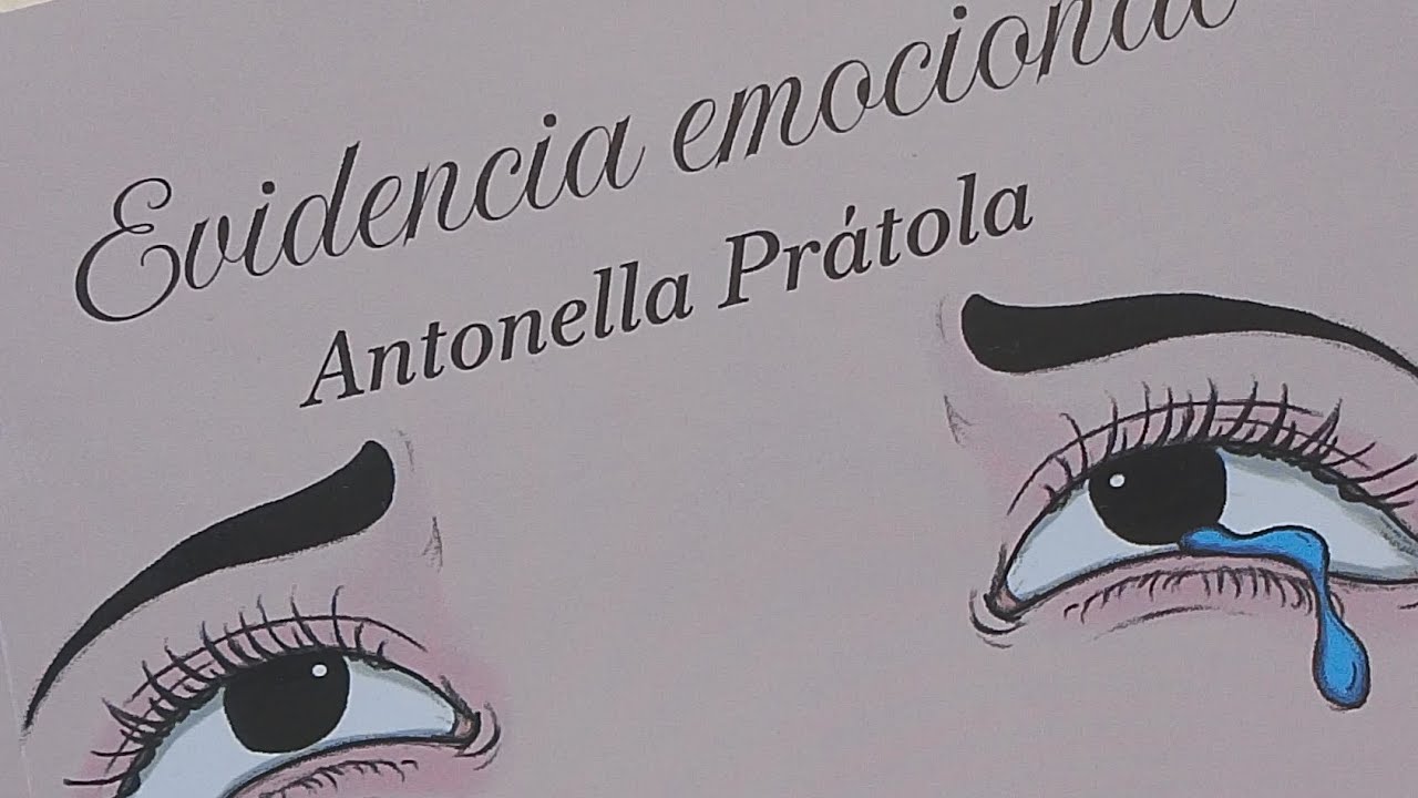 RESEÑA LITERARIA: EVIDENCIA EMOCIONAL DE ANTONELLA PRÁTOLA. EDITORIAL DUNKEN 