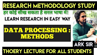 Methods of Data Processing RESEARCH METHODOLOGY mcom sem 2 Sybms Baf University  tybcom sem 6
