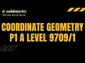 P1 Coordinate Geometry - A Levels Maths 9709 Overview