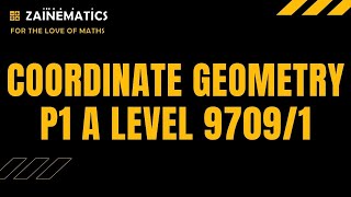 P1 COORDINATE GEOMETRY - A LEVELS MATHS 9709