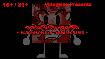 Paramount Feature Presentation Vladyslav.EXE Times Scarier