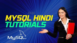 MYSQL Tutorial Hindi Series -2