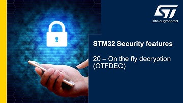 Security Part3 - STM32 Security features - 20 - On the fly decryption
