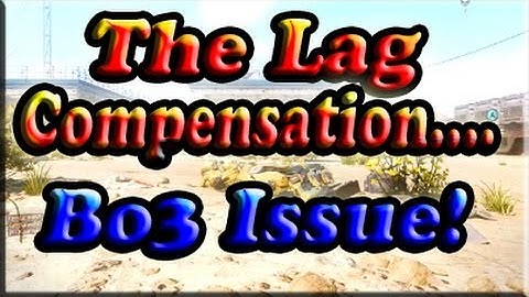Lag Compensation AIDS!!!! Bo3 Worst Lag Comp Fix