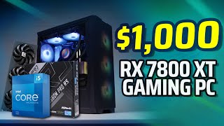 Build the 1440p Beast RX 7800 XT Gaming PC for $1000 ?