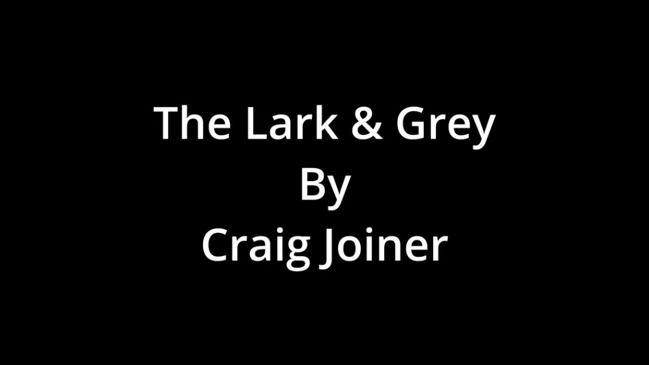 The Lark & Grey
