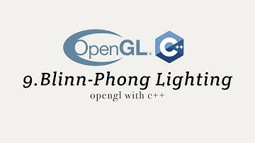 OpenGL with C++ 09: Blinn Phong Lighting