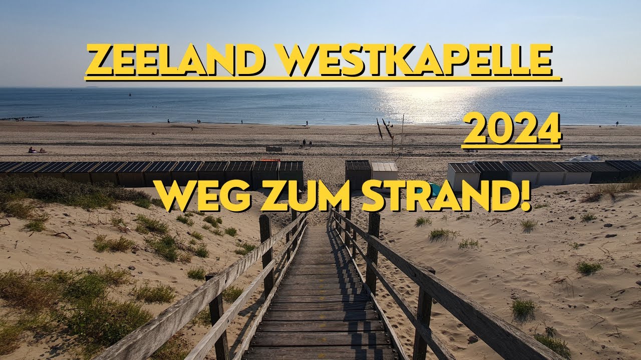 2025 Zeeland Westkapelle Strand. Niederlande nach 40 Jahren wieder besucht. Hat sich was verändert?