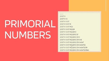 Primorial Numbers