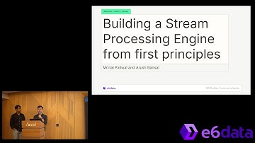 Building a Stream Processing Engine from First Principles | Lakehouse Days | Sep 2025