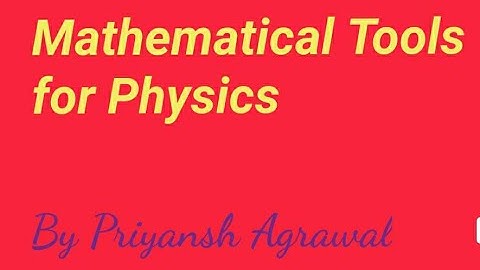 Lecture- 10 Maxima Minima | Mathematical Tools/Basic Mathematics | Priyansh Agrawal