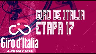 🔴 EN VIVO GIRO DE ITALIA 2024 - ETAPA 17 - 159 KM