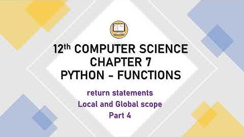 PART 4 || CHAPTER 7 || PYTHON - FUNCTIONS || 12TH COMPUTER SCIENCE || #TNSCERT