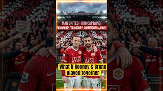What If Rooney &amp; Bruno Played Together? 🤯🔥 | Wayne Rooney's Podcast #mufc
