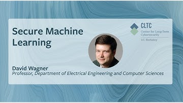 "Secure Machine Learning," David Wagner, Professor of Computer Science, UC Berkeley