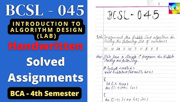 BCSL045 ALGORITHM DESIGN LAB | BCA- 4 | HANDWRITTEN ASSIGNMENT | 2021-2022 | #IGNOU #BCA #ASSIGNMENT