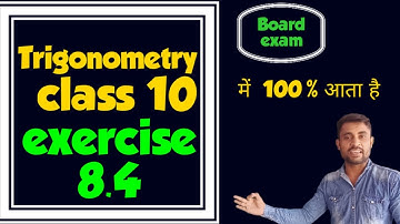 Chapter 8 Trigonometry exercise 8.4 ( part1) Maths Class 10 NCERT in English or Hindi 2020