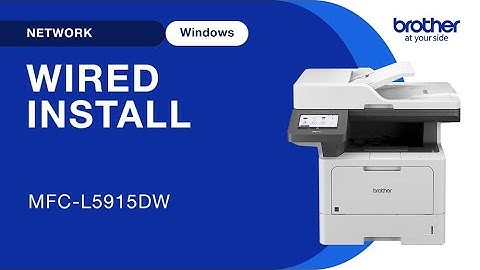 Install MFCL5915DW on a wired network - Windows