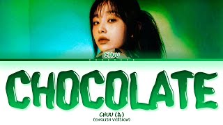 Chuu Chocolate (English Ver.) Lyrics (Color Coded Lyrics)