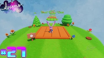 Dreams Community Levels (PS4 Pro) Part 27 - Sky Gardens Bunny Adventure