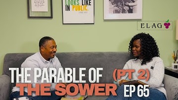 The Parable Of The Sower (Part 2) with GARY DAWKINS | Episode 65 | ELAG PODCAST | Toni Ajayi
