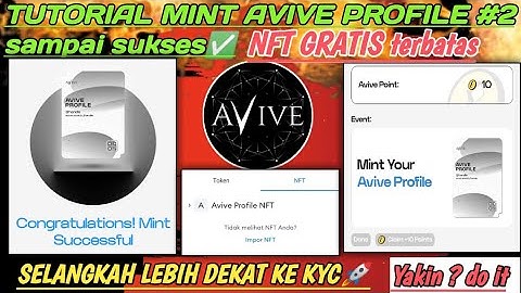 TUTORIAL AVIVE PROFILE#2 sampai sukses✅mint nft, munculkan nft, avive point, selangkah ke KYC🚀#avive