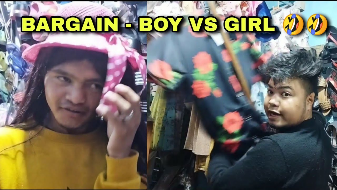 BARGAIN - BOY VS GIRL || KHASI VINES