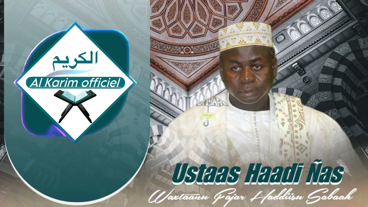 Waxtaanu Fajar ak  Ustaas Haadi Ñas •Hadiisu sabaah 