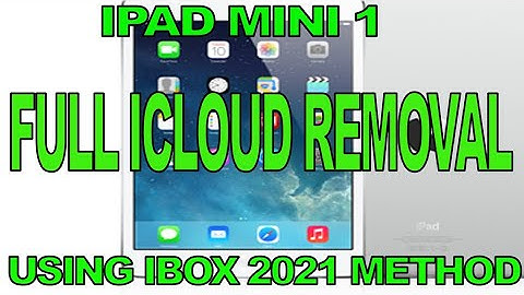 Ipad mini Full Icloud Removal using ibox 2021