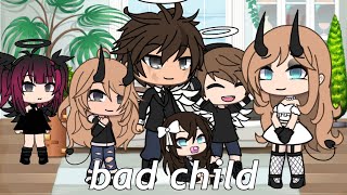 Bad Child | Glmv Read Desc By Lumi ♡