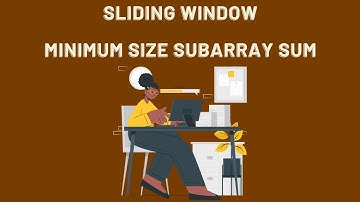 Sliding Window 2- Easy/Medium - Minimum Size Subarray Sum - JAVA