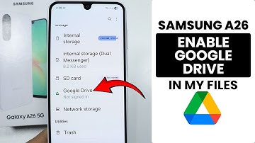 Samsung A26: How to Enable Google Drive in My Files