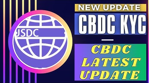 CBDC kyc important update.Must watch.Mining CBDC.