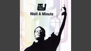 Wait A Minute (Fusion Remix)
