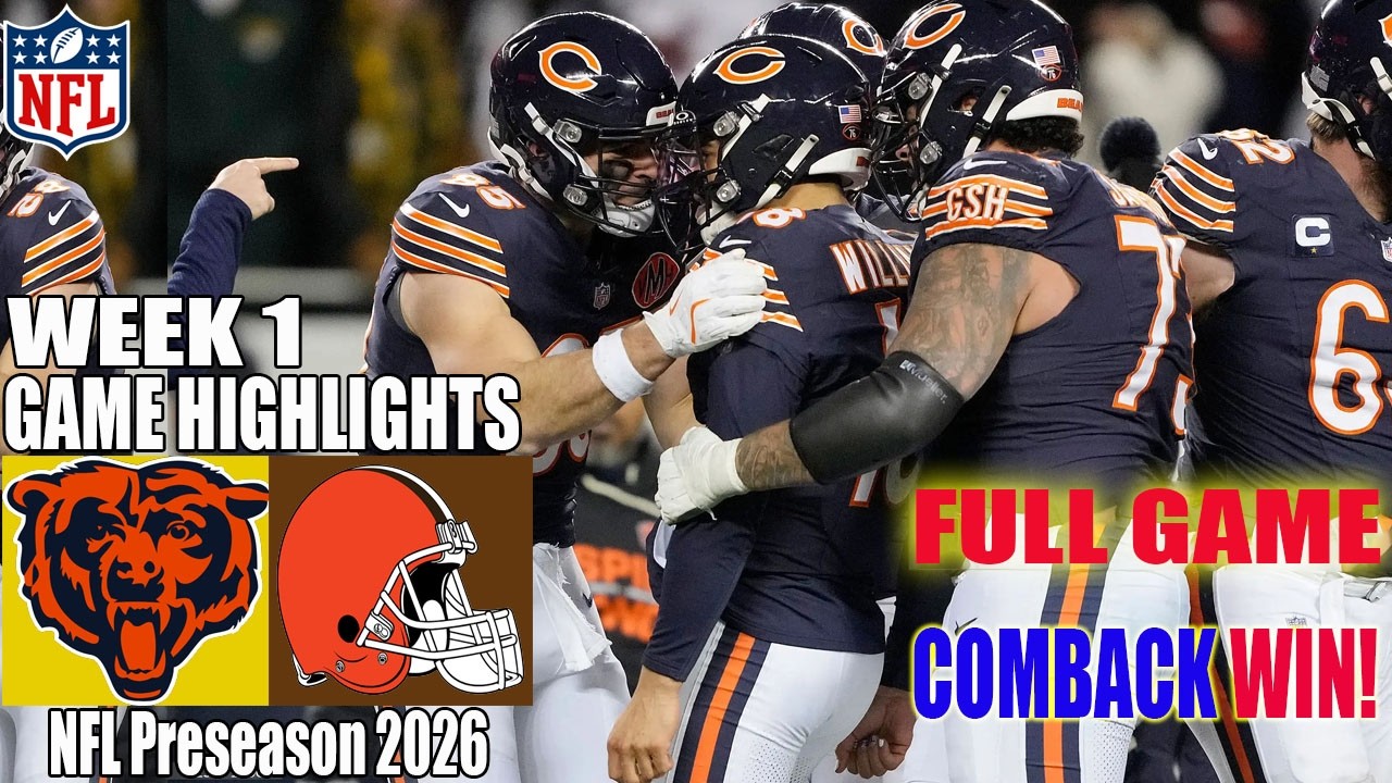 Browns Vs. Bears | Aug,15 2026 | Full Game Highlights |Crayzy| NFL Preseason 2026