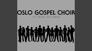 Watch Oslo Gospel Choir In The Name Of Jesus video