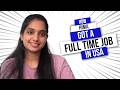How Hima got a Full Time Job in USA