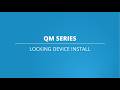 QM Series Locking Device Install mp3