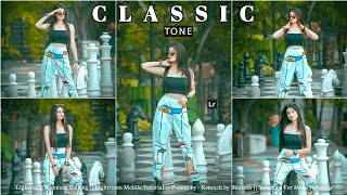 Classic Tone | Lightroom Premium Photo Editing Tutorial - Retouch by Bhavesh