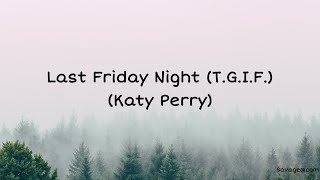 Last Friday Night T.G.I.F. - Katy Perrys + Speed Up