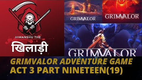 Grimvalor Gameplay #19 Act 3 Withered Plains/Twisted Construct/Ruined Village/Ember Overlord Boss