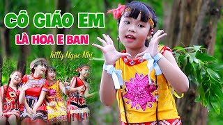 Cô Giáo Em Là Hoa E BAN - KITTY Ngọc Nhi - Nhạc Thiếu Nhi Vui Nhộn