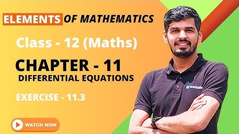 Elements of Mathematics Class 12 Chapter 11 Differential Equations Ex. - 11.3 #differentialequations