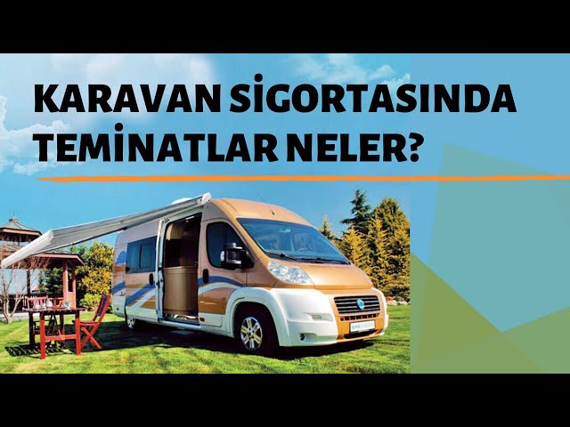 ANKARA SİGORTA'DAN YENİ ÜRÜN: KARAVAN SİGORTASI - YouTube