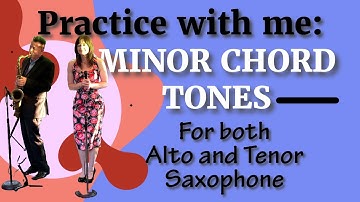 Practice Minor Chord Tones on Saxophone 🎷 | Play Along With Me (Alto & Tenor)