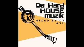 DJ AXL - Da Hardhouse Muzik